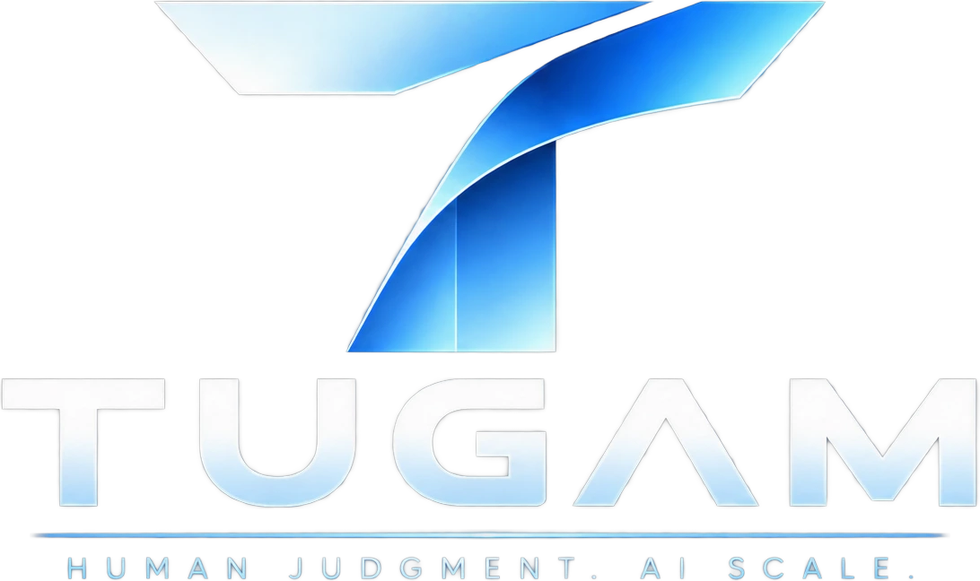 Tugam — Human judgment. AI scale.